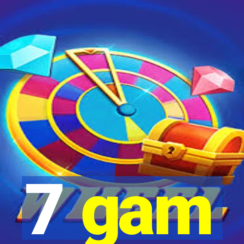 7 gam